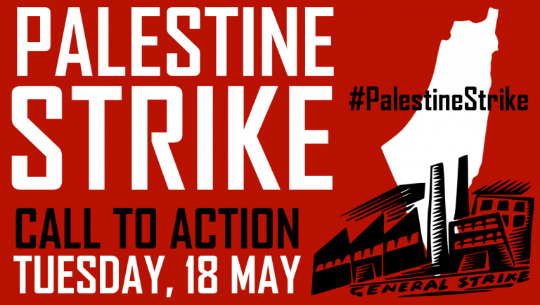 Day of Action in Solidarity with the Palestinian Uprising and General Strike: Tuesday, May 18