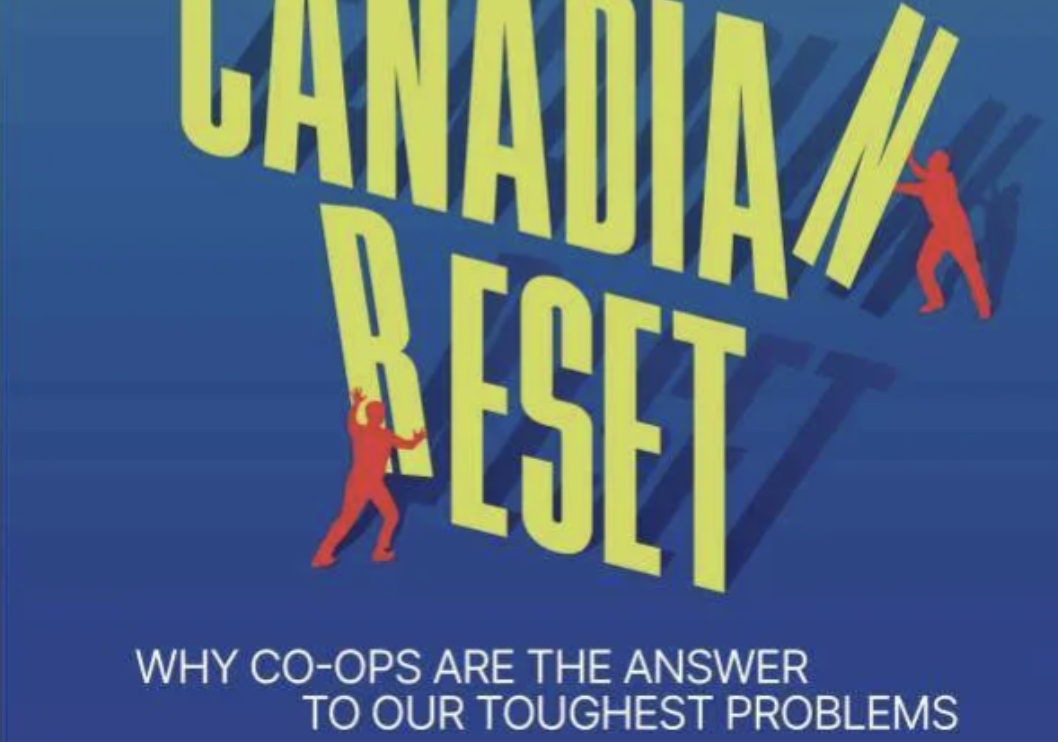 Envisioning A Co-Operative Reset For Canada
